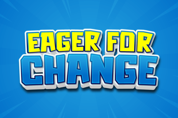 Eager for Change Font