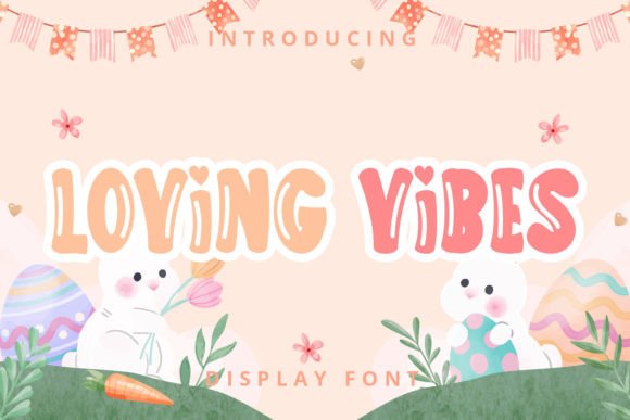 Loving Vibes Font for Business Branding