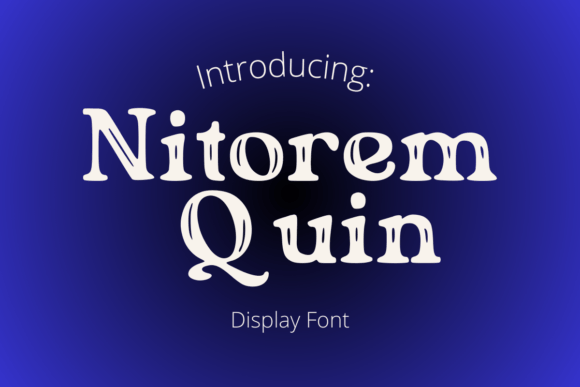 Nitorem Quin: A Vintage Display Font